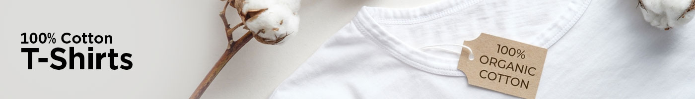 100% Cotton T-Shirts